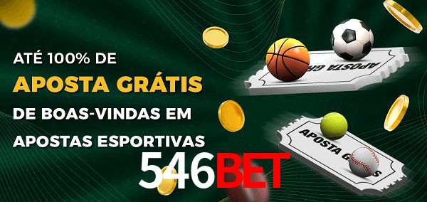 546Bet Ate 100% de Aposta Gratis